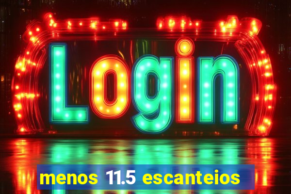 menos 11.5 escanteios